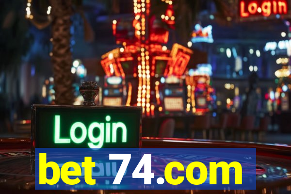 bet 74.com